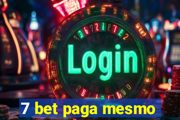 7 bet paga mesmo